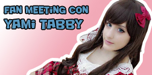 Fan meeting con Yami Tabby